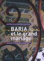 Baria et le grand mariage