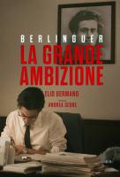 Berlinguer, la grande ambizione