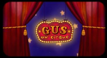 Gus au cirque