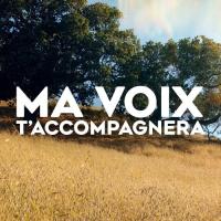 Ma voix t'accompagnera