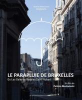 Le Parapluie de Bruxelles ou les Galeries Royales Saint-Hubert