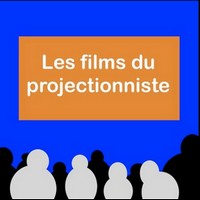 Les films du projectionniste
