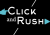 Click And Rush